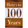 American Greetings 100th Birthday Card (Here’s To 100 Years)(Here’s To 100 Years)