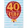 American Greetings 40th Birthday Card (When The Fun Begins)(When The Fun Begins)