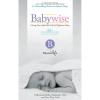 On Becoming Baby Wise: Giving Your Infant the Gift of Nighttime Sleep