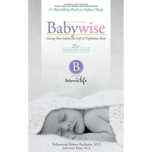 On Becoming Baby Wise: Giving Your Infant the Gift of Nighttime Sleep