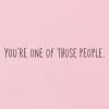 American Greetings Valentines Day Card for Her (You’re One of Those People)(You’re One of Those People)