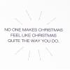 American Greetings Christmas Card (Makes Christmas Feel Like Christmas)(The Way You Do)