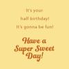 American Greetings Happy Half Birthday Card for Baby, Gender Neutral (Halfway to One!)